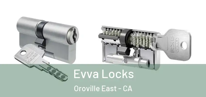  Evva Locks Oroville East - CA
