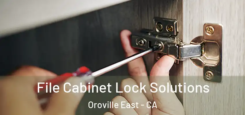  File Cabinet Lock Solutions Oroville East - CA