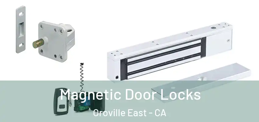  Magnetic Door Locks Oroville East - CA