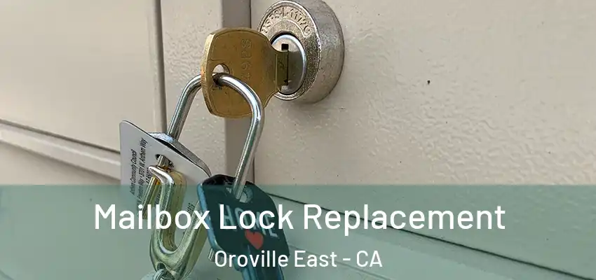  Mailbox Lock Replacement Oroville East - CA