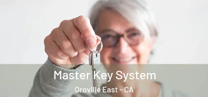  Master Key System Oroville East - CA
