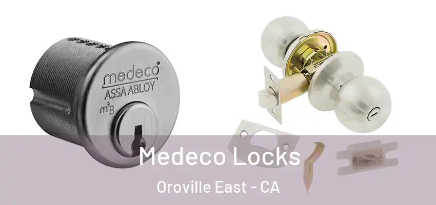  Medeco Locks Oroville East - CA