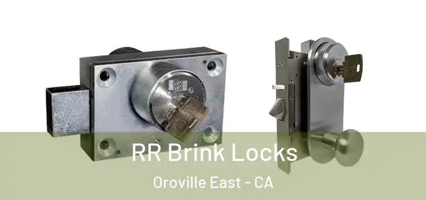 RR Brink Locks Oroville East - CA